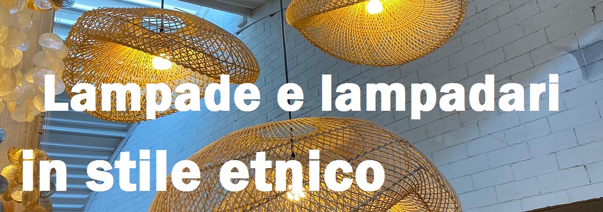 lampade e lampadari in stile etnico